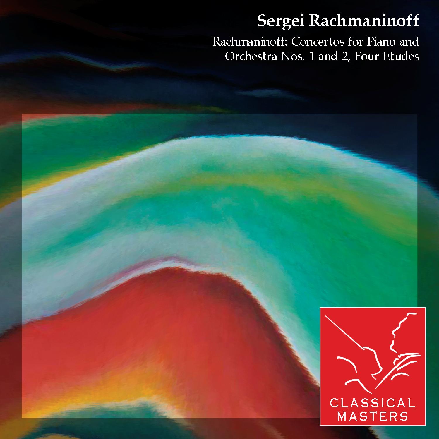 Rachmaninoff: Concertos For Piano and Orchestra Nos. 1 and 2, Four Etudes