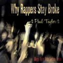 Why Rappers Stay Broke专辑