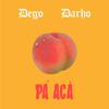 Dego - Pá Acá