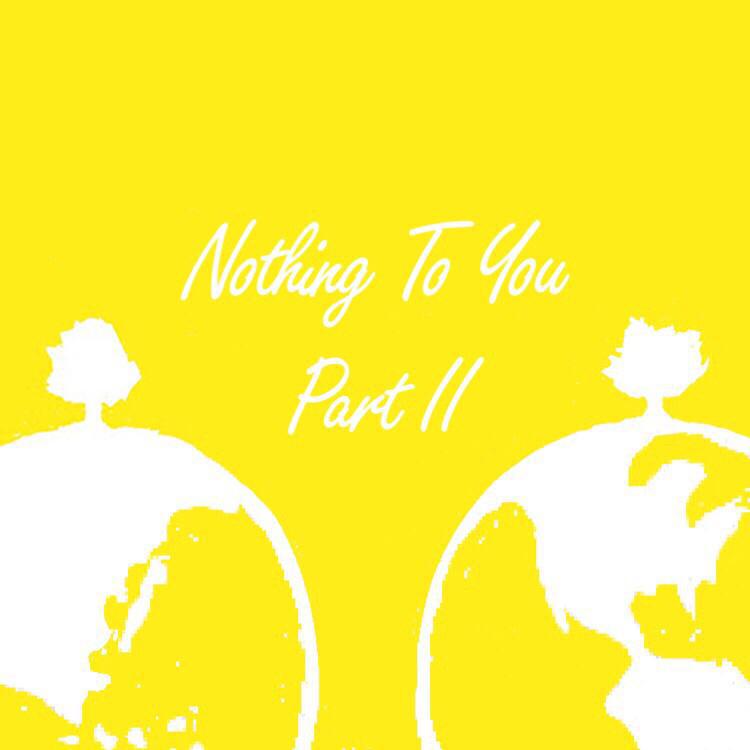 Nothing To You（Part II）专辑