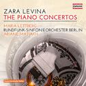 Zara Levina: The Piano Concertos专辑