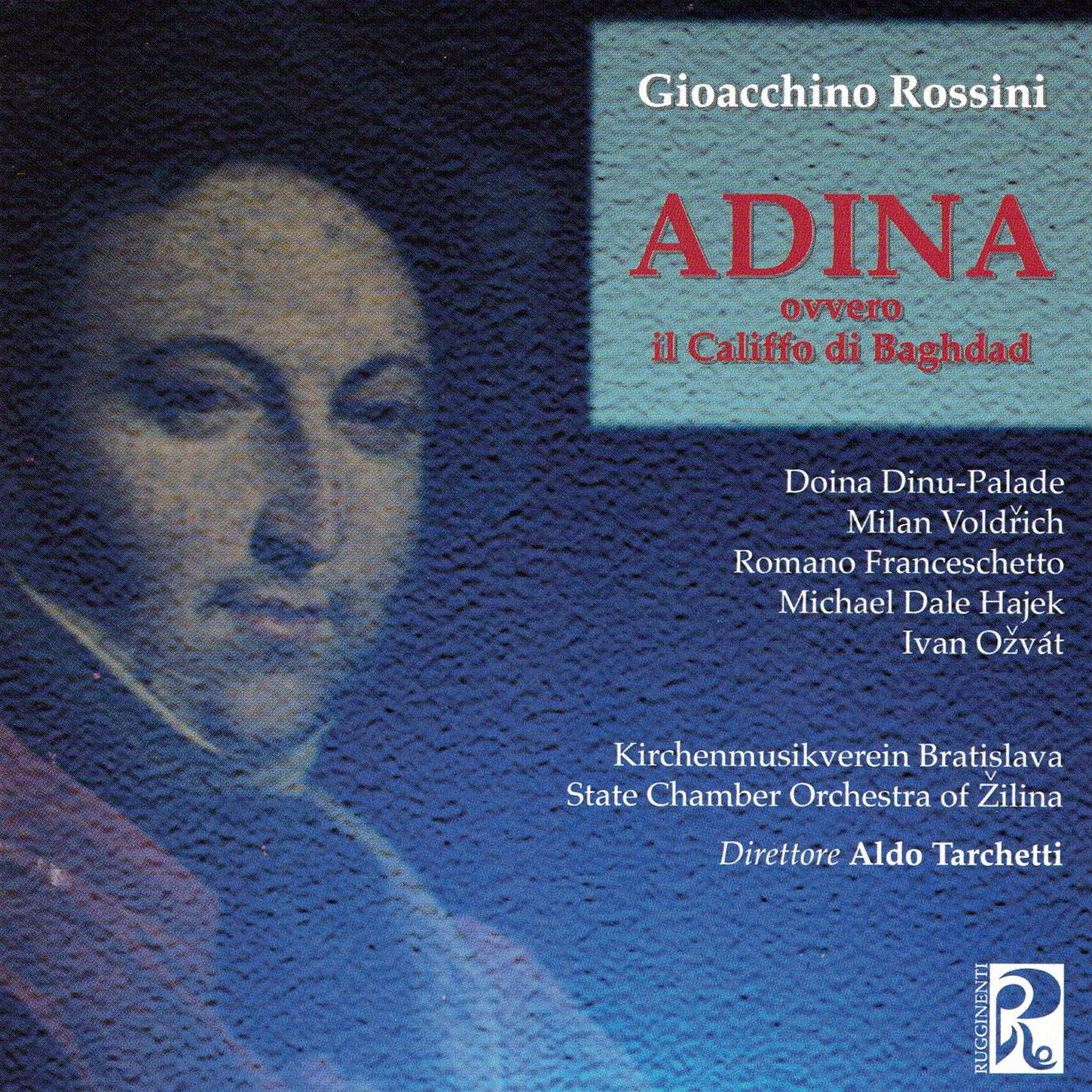 Gioacchino Rossini - Rossini: Adina, Scena 