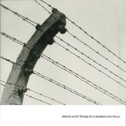 Songs for a Barbed Wire Fence