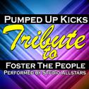 Pumped Up Kicks (A Tribute to Foster the People) - Single专辑