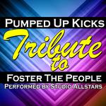 Pumped Up Kicks (A Tribute to Foster the People) - Single专辑