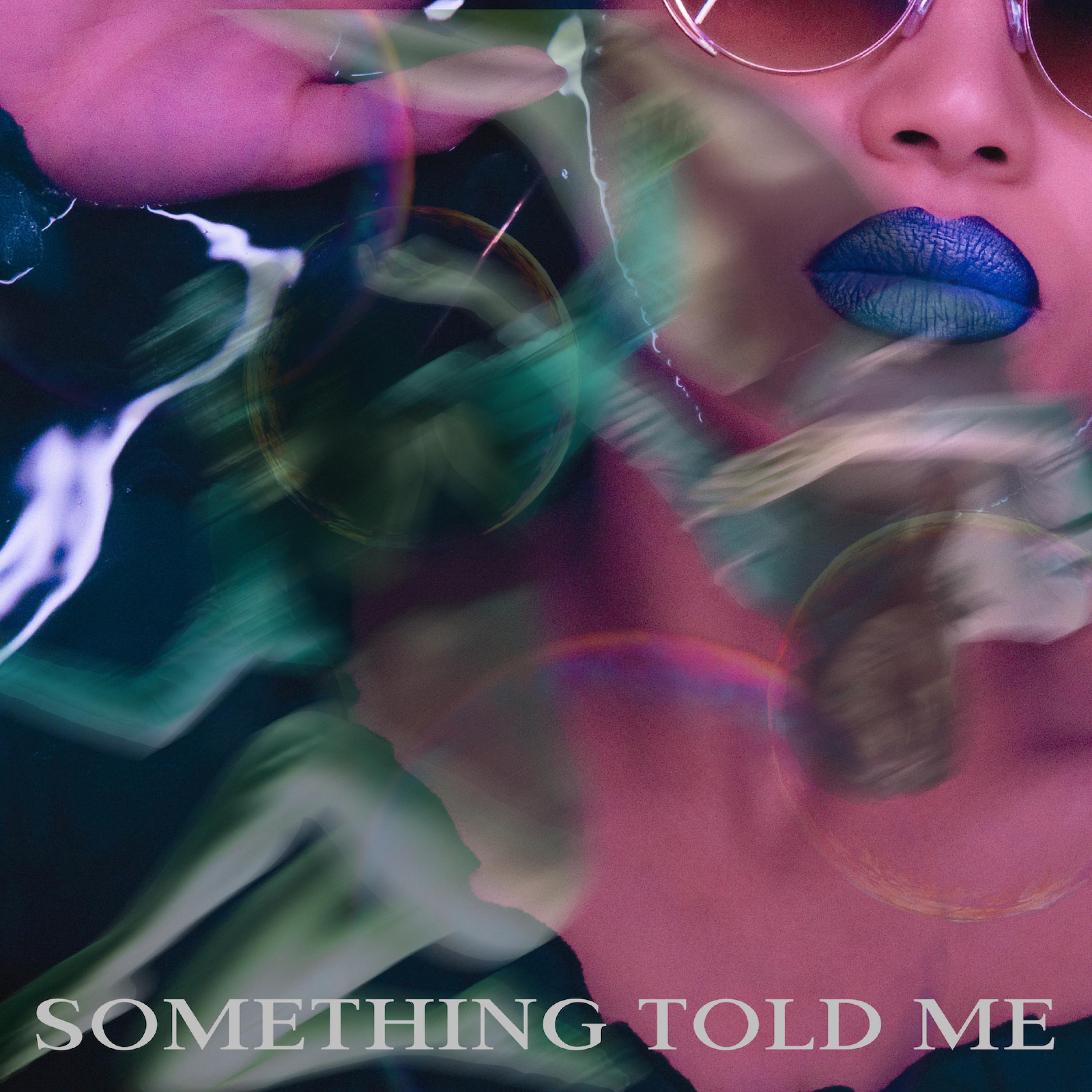 Something Told Me (feat. Diezel, Bubby07, Black Label1/2 & 3Chainz) [Radio Edit]