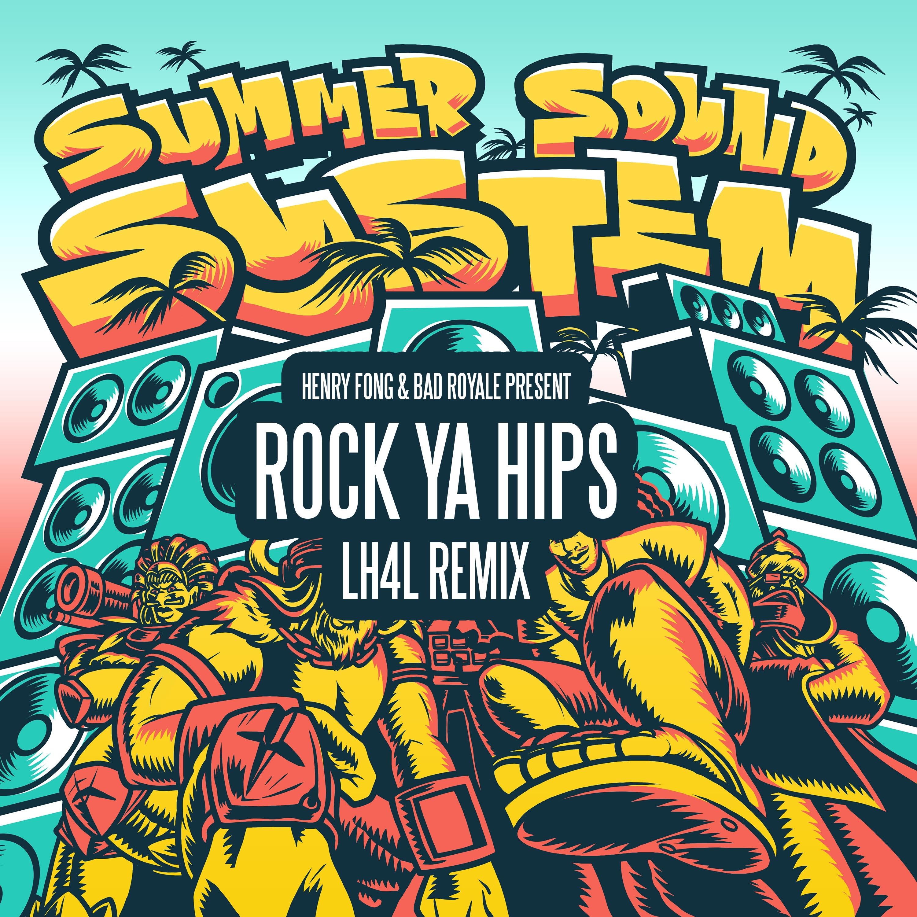 Bad Royale - Rock Ya Hips (LH4L Remix)