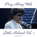 Pray Along With Little Richard, Vol. 1 (Remastered 2015)专辑