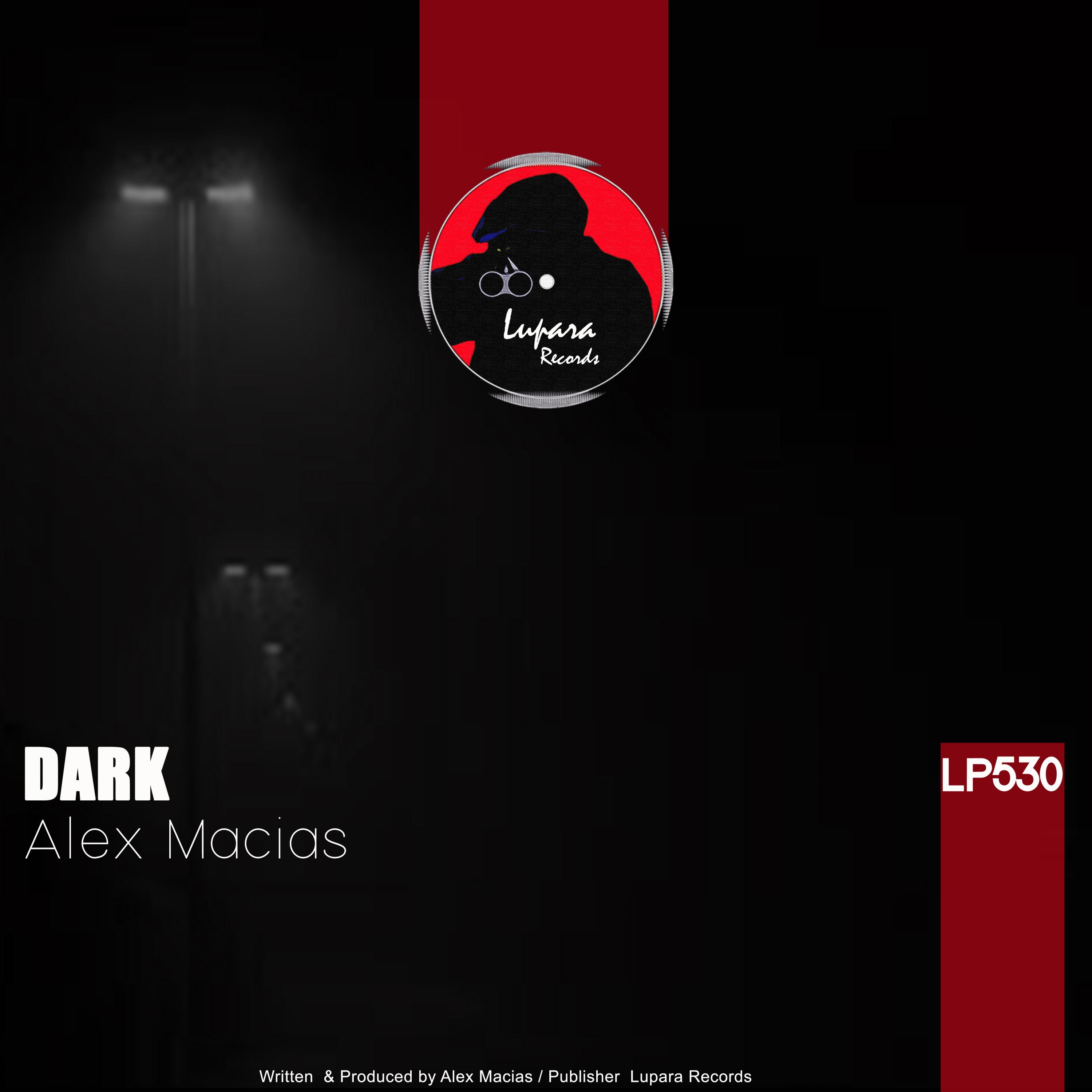 Alex Macias - Dark (Original Mix)