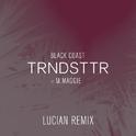 TRNDSTTR (Lucian Remix)专辑