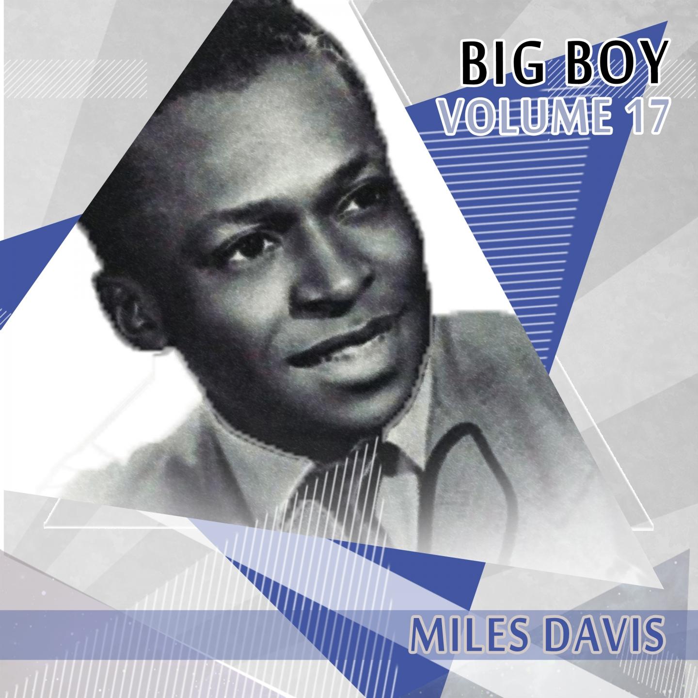 Big Boy Miles Davis, Vol. 17专辑