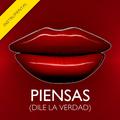 Piensas (Dile la Verdad) [Instrumental] - Single