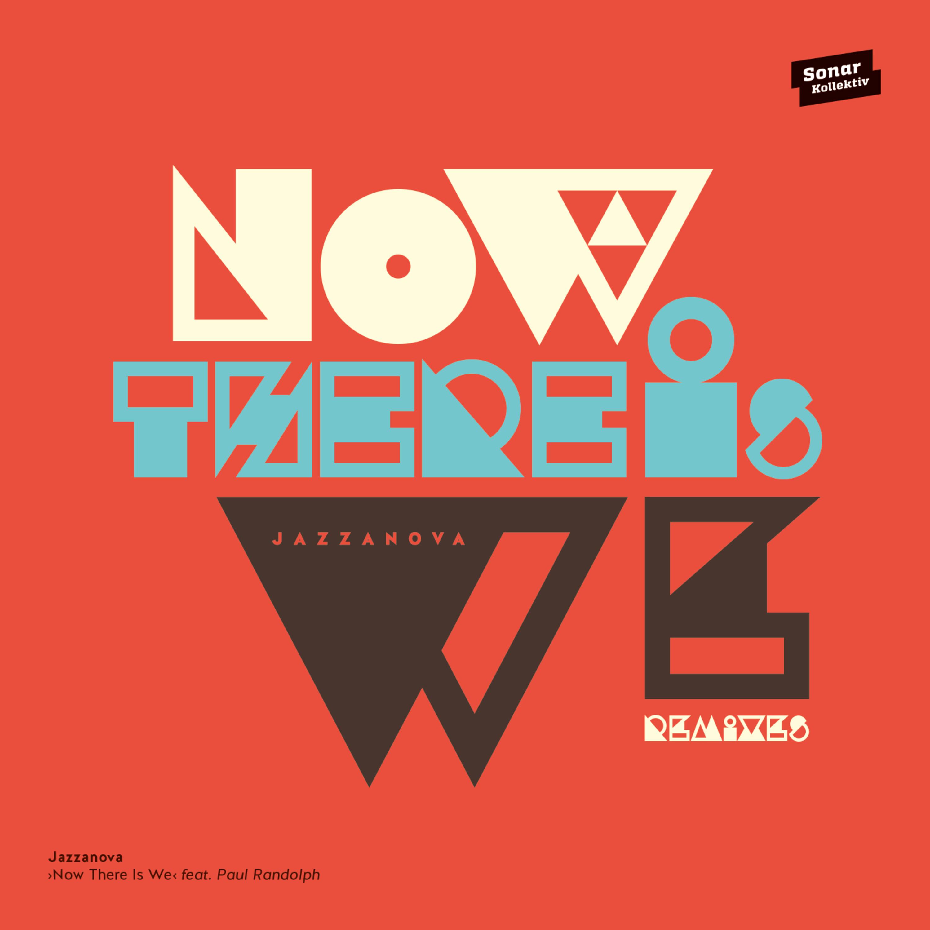 Now There Is We feat. Paul Randolph (Remixes)专辑