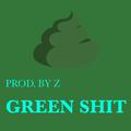 Green Sh*t