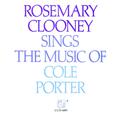 Rosemary Clooney Sings The Music Of Cole Porter