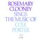 Rosemary Clooney Sings The Music Of Cole Porter专辑