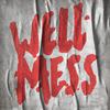 Wellmess - High & Dry