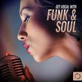 Get Vocal with Funk & Soul