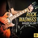 Rock Madness Karaoke All Day专辑