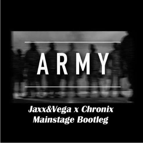  Army (Jaxx & Vega Vs. Chonix Mainstage Bootleg)专辑