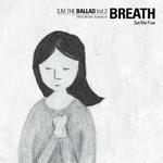 S.M. The Ballad Vol.2 `Breath` Set Me Free专辑