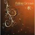 Feline Groove ~秋~专辑