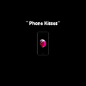 phone kisses专辑