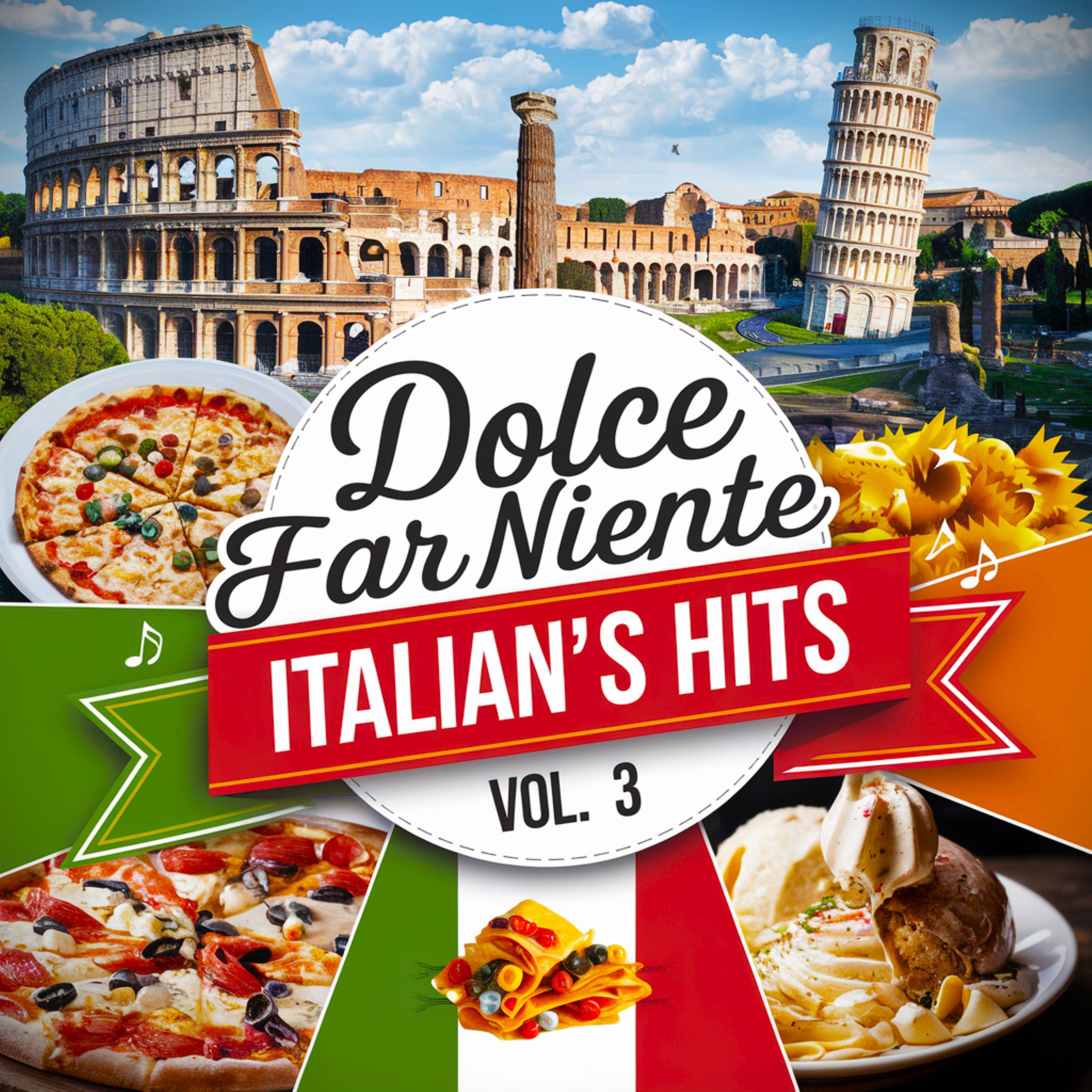 Dolce Far Niente Italian's Hits, Vol. 3 - La Dolce Vita Gangs - 专辑 - 网易云音乐