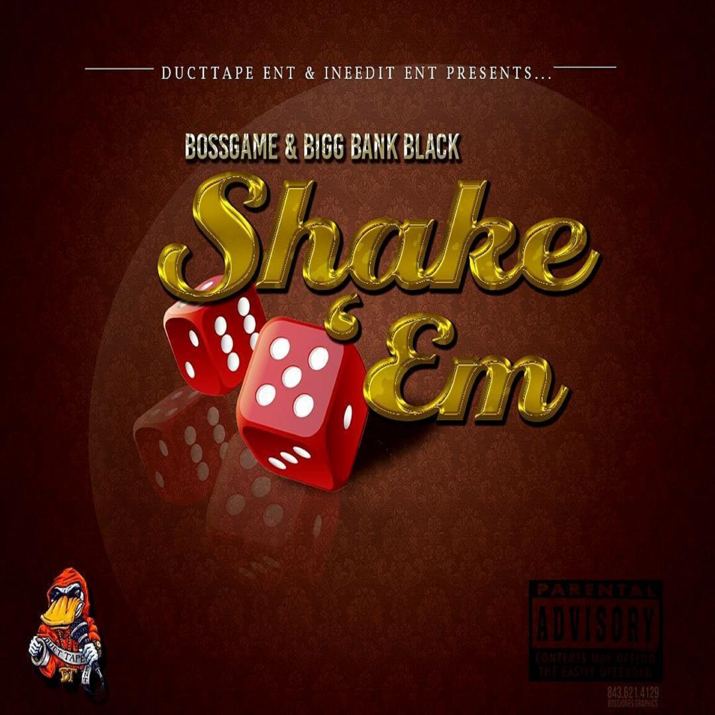 Shake Em (feat. Big Bank Black)