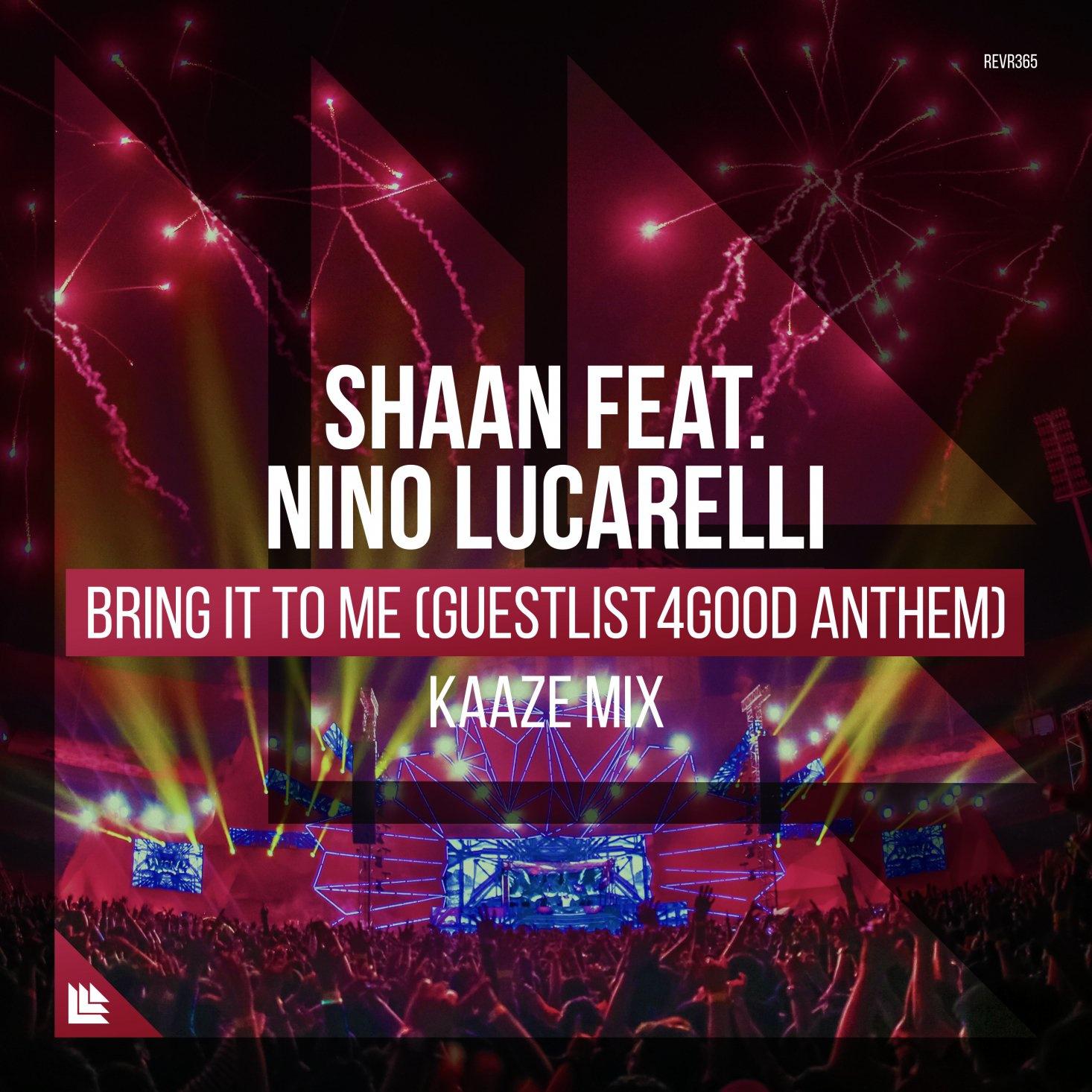 Bring It To Me (Guestlist4Good Anthem (Kaaze Mix))专辑