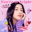 You're so bright专辑