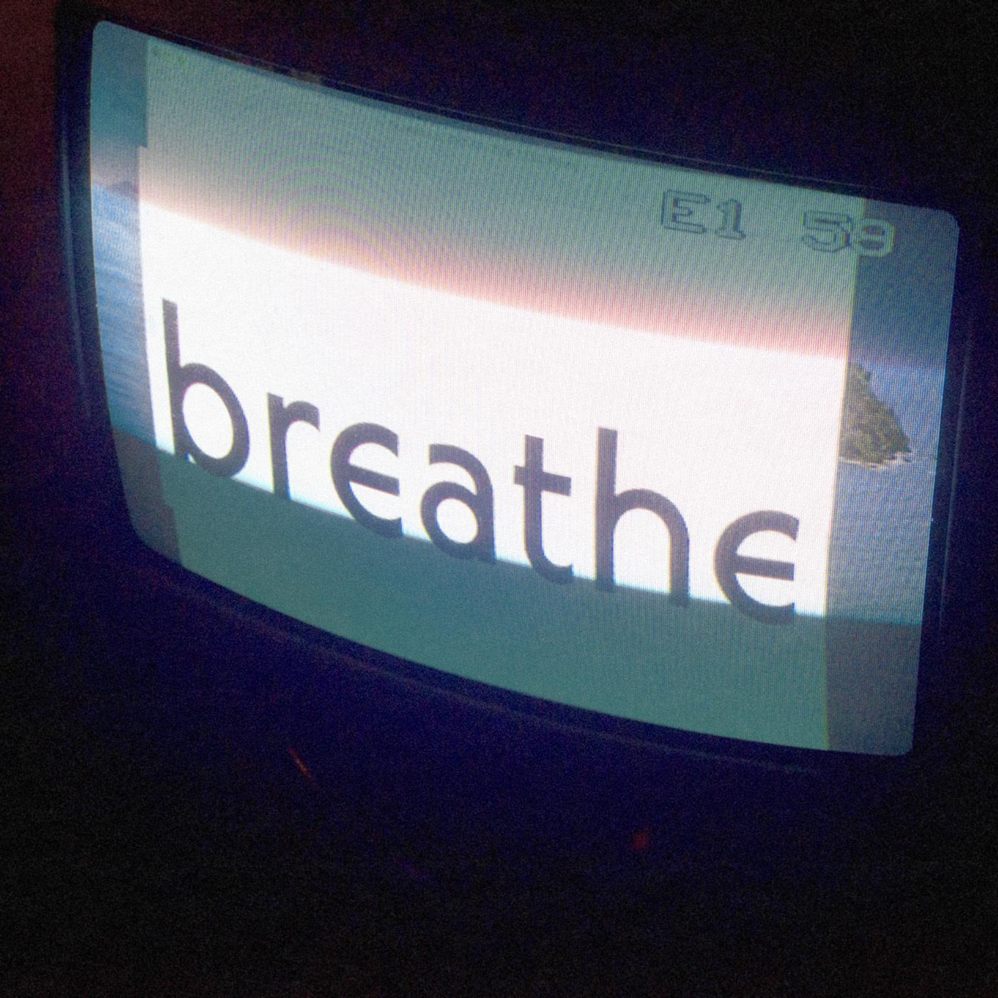 Breathe