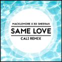 Same Love (Cali Remix)专辑