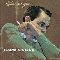 Where Are You - Frank Sinatra (karaoke)