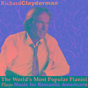 The World's Most Popular Pianist Plays Music for Romantic Americans专辑