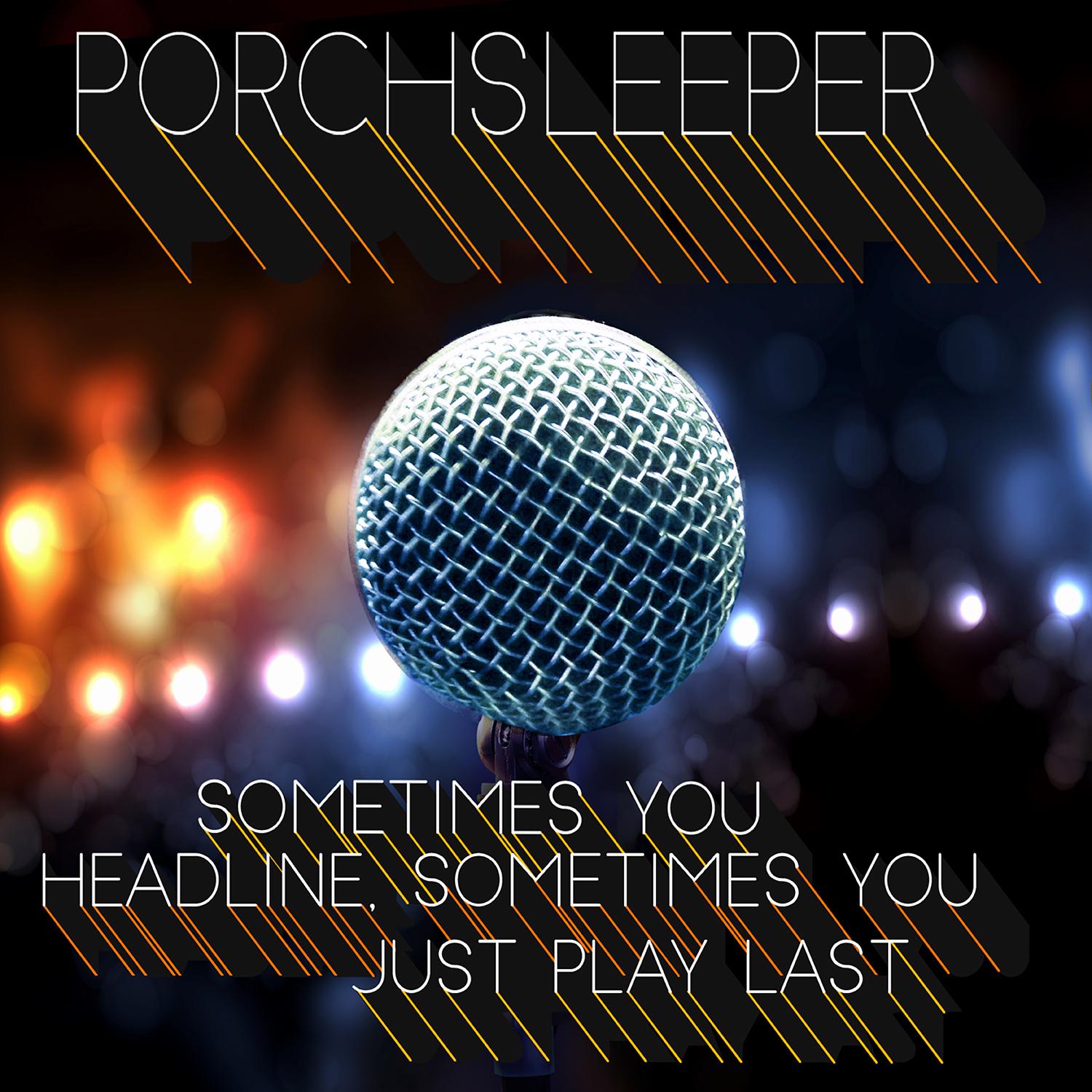 Sometimes You Headline, Sometimes You Just Play Last
