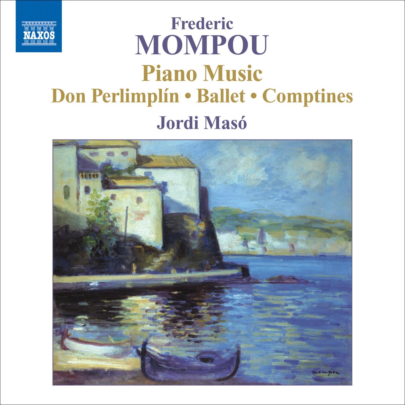MOMPOU, F.: Piano Music, Vol. 5 (Maso) – Perimplinada / Ballet / Glossa y fantasia sobre Au clair de la lune