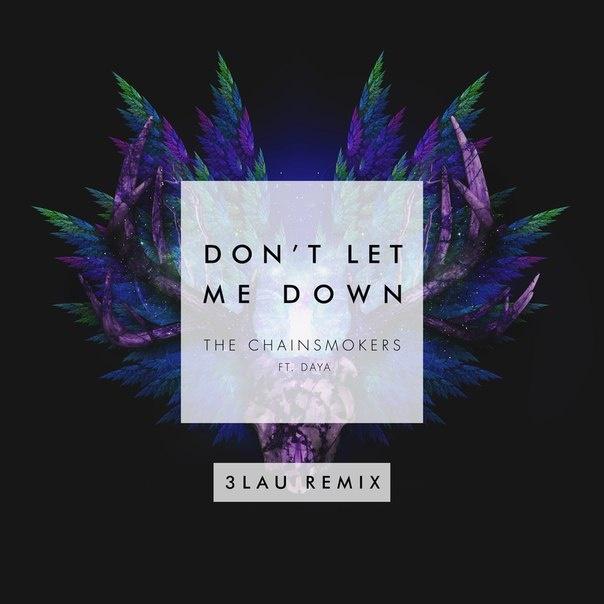 Don't Let Me Down (3LAU Remix)专辑