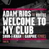 Adam Rios - Welcome to My Club (Garphie Dub Remix)
