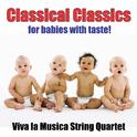 Classical Classics for Babies with Taste!专辑