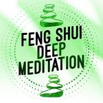 Feng Shui for Deep Meditation专辑