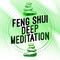 Feng Shui for Deep Meditation专辑