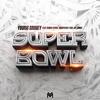 Young Money - Super Bowl (feat. Gudda Gudda, Hoodybaby & Jay Jones)