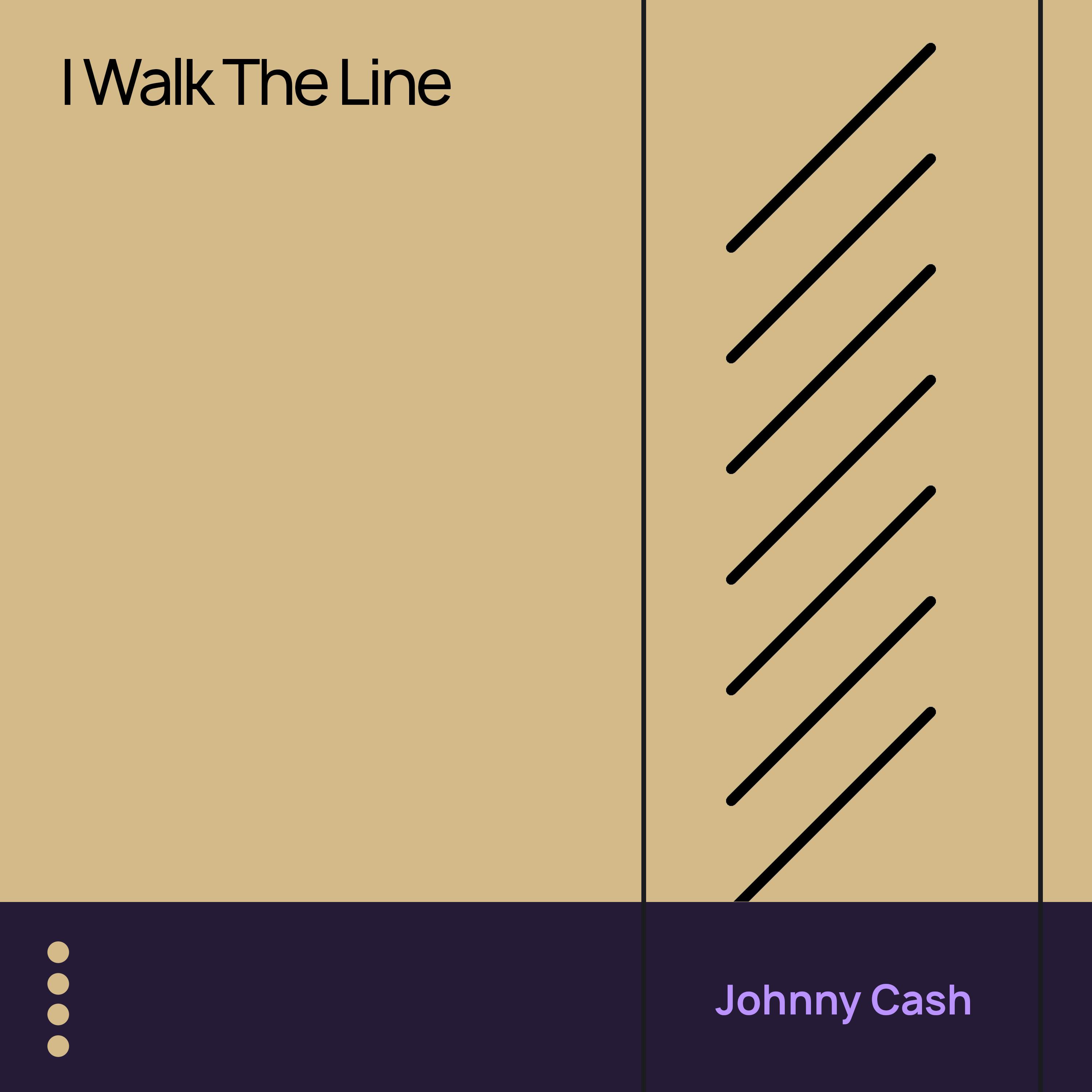 I Walk the Line