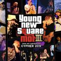 YNSM 3RD ANNIVERSARY CYPHER 2019