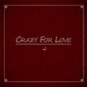 Crazy For Love专辑