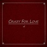 Crazy For Love专辑