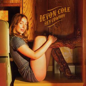 Devon Cole - Hey Cowboy （升4半音）