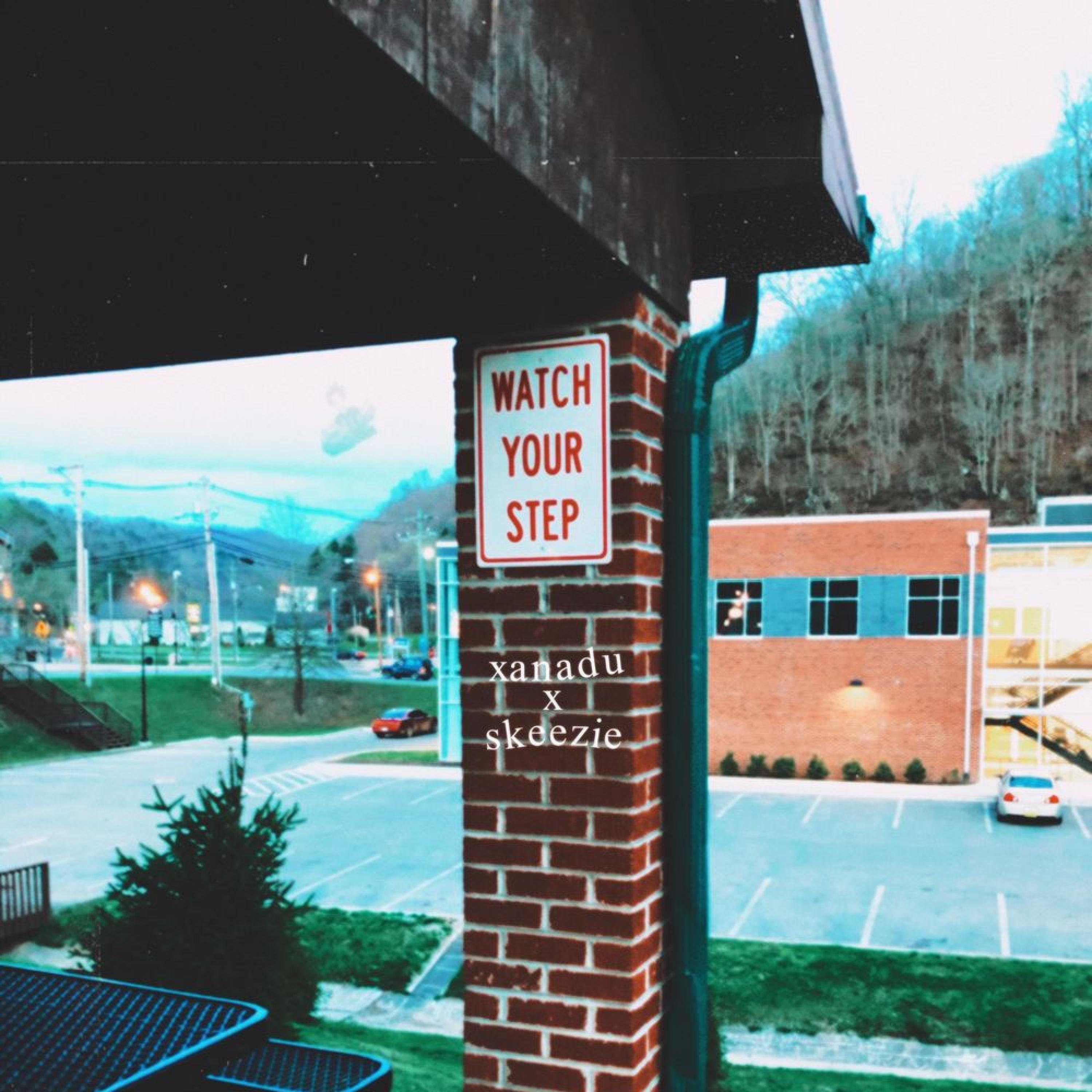 WATCH YOUR STEP (feat. SKEEZIE)