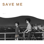 SAVE ME专辑